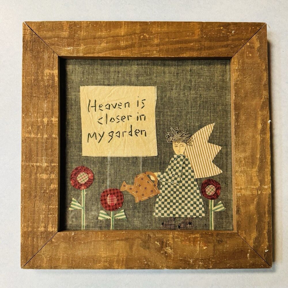 Stitch Patch Folk Art Americana  Framed With Glass Heaven Is Closer In My Garden